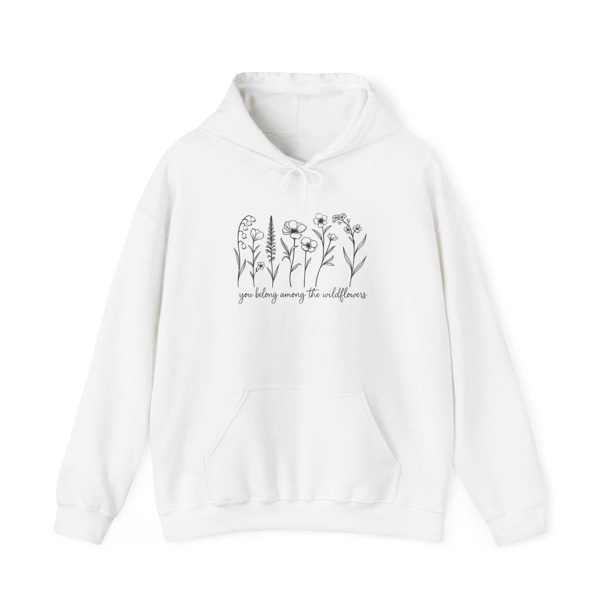 Floral Line Art Hoodie — "You Belong Among the Wildflowers" Cozy Pullover