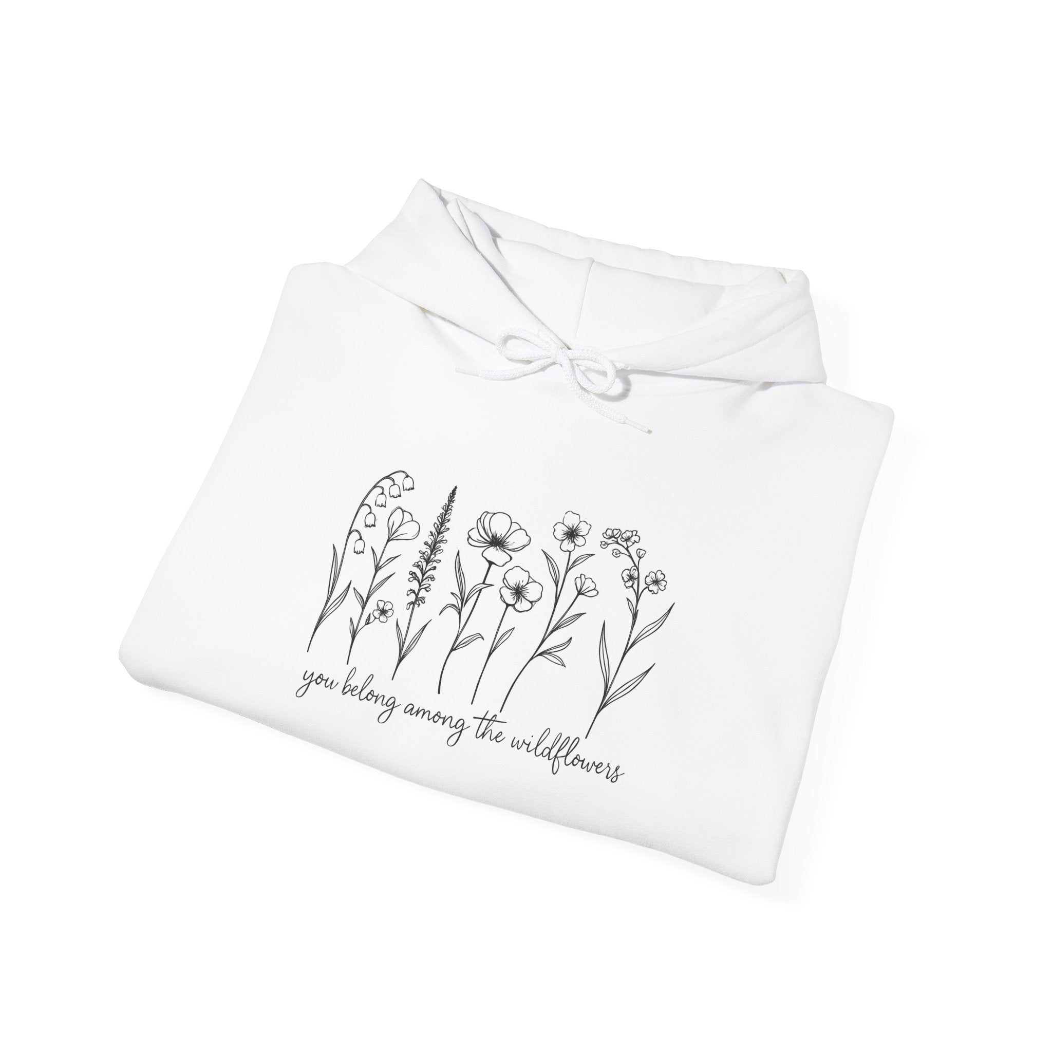 Floral Line Art Hoodie — "You Belong Among the Wildflowers" Cozy Pullover